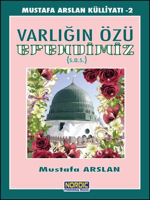 cover image of Varlığın Özü Efendimiz (sas)